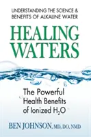 Gyógyító vizek: Az ionizált H2O erőteljes egészségügyi előnyei - Healing Waters: The Powerful Health Benefits of Ionized H2O