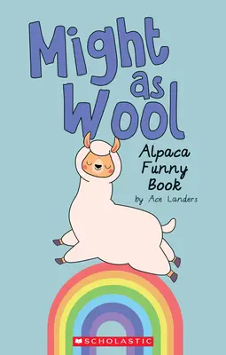 Lehet, mint a gyapjú (Media Tie-In): Alpakás vicces könyv - Might as Wool (Media Tie-In): Alpaca Funny Book