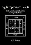 Jelek, rejtjelek és szkriptek - Sigils, Ciphers and Scripts