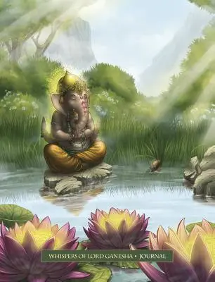 Lord Ganesha suttogása - Whispers of Lord Ganesha Journal