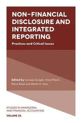 Nem pénzügyi közzététel és integrált beszámolás: Gyakorlatok és kritikus kérdések - Non-Financial Disclosure and Integrated Reporting: Practices and Critical Issues