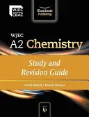 WJEC A2 kémia: Tanulmányi és felülvizsgálati útmutató - WJEC A2 Chemistry: Study and Revision Guide