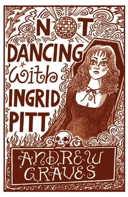 Nem táncolok Ingrid Pitt-tel - Not Dancing With Ingrid Pitt