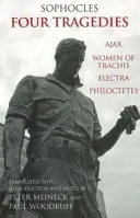 Négy tragédia - Ajax, Trachiszi nők, Elektra, Philoktétész - Four Tragedies - Ajax, Women of Trachis, Electra, Philoctetes