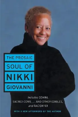 Nikki Giovanni prózai lelke - The Prosaic Soul of Nikki Giovanni