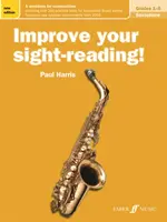 Javítsd a hangjegyolvasásodat! Szaxofon, 1-5. fokozat: A Workbook for Examinations - Improve Your Sight-Reading! Saxophone, Grades 1-5: A Workbook for Examinations