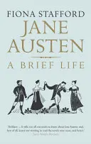 Jane Austen: A rövid élet - Jane Austen: A Brief Life