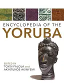 A jorubák enciklopédiája - Encyclopedia of the Yoruba