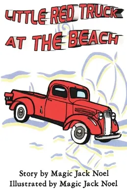 A kis piros teherautó a tengerparton - Little Red Truck at the Beach