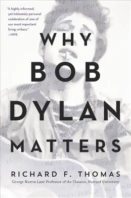 Miért fontos Bob Dylan - Why Bob Dylan Matters