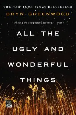 Minden csúnya és csodálatos dolog - All the Ugly and Wonderful Things