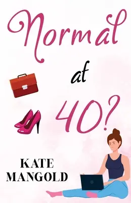 Normális 40 évesen? - Normal at 40?