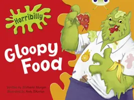 Bug Club Green B/1B Horribilly: Gloopy Food 6-os csomag - Bug Club Green B/1B Horribilly: Gloopy Food 6-pack