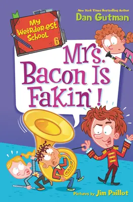 Az én legfurcsább-legfurcsább iskolám #6: Mrs. Bacon Is Fakin'! - My Weirder-Est School #6: Mrs. Bacon Is Fakin'!