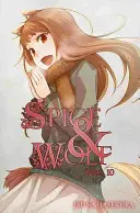 Spice and Wolf, Vol. 10 (Light Novel)