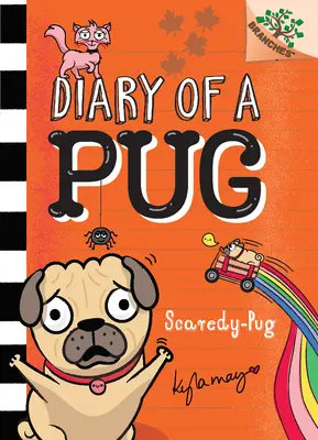 Scaredy-Pug: Egy ágas-bogas könyv (Egy mopsz naplója #5) (Könyvtári kiadás), 5: Egy ágas-bogas könyv - Scaredy-Pug: A Branches Book (Diary of a Pug #5) (Library Edition), 5: A Branches Book