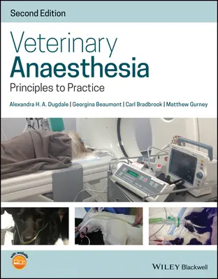 Állatorvosi anesztézia: Alapelvek a gyakorlatban - Veterinary Anaesthesia: Principles to Practice