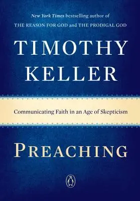 Prédikálás: A hit közvetítése a szkepticizmus korában - Preaching: Communicating Faith in an Age of Skepticism