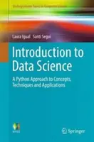 Bevezetés az adattudományba: A Python megközelítés a fogalmakhoz, technikákhoz és alkalmazásokhoz - Introduction to Data Science: A Python Approach to Concepts, Techniques and Applications