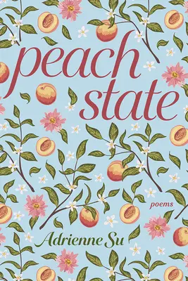 Peach State: Versek - Peach State: Poems