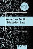 Amerikai közoktatási jogi alapkönyv - American Public Education Law Primer