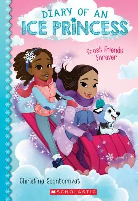 Örökre fagyos barátok (Egy jéghercegnő naplója #2), 2 - Frost Friends Forever (Diary of an Ice Princess #2), 2