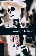 Oxford Bookworms Library: Voodoo Island: Level 2: 700 szavas szókincs - Oxford Bookworms Library: Voodoo Island: Level 2: 700-Word Vocabulary