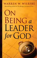 Vezetőnek lenni Istenért - On Being a Leader for God