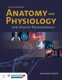 Anatómia és élettan egészségügyi szakemberek számára - Anatomy And Physiology For Health Professionals