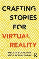 Történetek kidolgozása a virtuális valóság számára - Crafting Stories for Virtual Reality