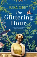 Glittering Hour - A legszívszorítóbb érzelmes történelmi románc, amit idén olvasni fogsz - Glittering Hour - The most heartbreakingly emotional historical romance you'll read this year