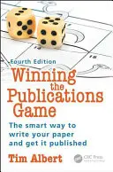 Győzelem a kiadványok játékában: Az okos módja annak, hogy megírd a cikkedet és publikáld, negyedik kiadás - Winning the Publications Game: The Smart Way to Write Your Paper and Get It Published, Fourth Edition