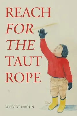 Nyúlj a feszes kötélért - Reach for the Taut Rope