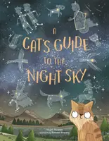 Macskakalauz az éjszakai égbolthoz - Cat's Guide to the Night Sky