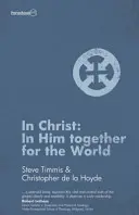 Krisztusban: Benne együtt a világért - In Christ: In Him Together for the World