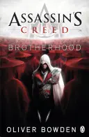 Brotherhood - Assassin's Creed 2. könyv - Brotherhood - Assassin's Creed Book 2