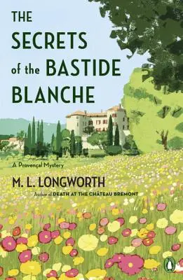 A Bastide Blanche titkai - The Secrets of the Bastide Blanche