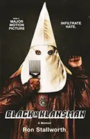 Black Klansman: Faj, gyűlölet és egy életre szóló titkos nyomozás - Black Klansman: Race, Hate, and the Undercover Investigation of a Lifetime