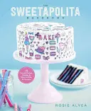 Az Édesapolita sütőkönyv: 75 fantáziadús torta, süti és egyéb sütemény elkészítése és díszítése - The Sweetapolita Bakebook: 75 Fanciful Cakes, Cookies & More to Make & Decorate