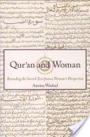 Korán és a nő: A szent szöveg újraolvasása a nő szemszögéből - Qur'an and Woman: Rereading the Sacred Text from a Woman's Perspective