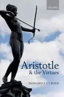 Arisztotelész és az erények - Aristotle and the Virtues