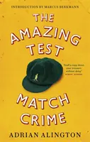 Elképesztő tesztmeccs-bűncselekmény - Amazing Test Match Crime