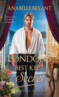 London legjobban őrzött titka: Egy botrányos regency romantika - London's Best Kept Secret: A Scandalous Regency Romance