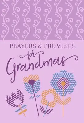 Imák és ígéretek nagymamáknak - Prayers & Promises for Grandmas