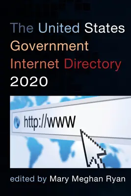 Az Egyesült Államok kormányának internetes címjegyzéke 2020 - The United States Government Internet Directory 2020