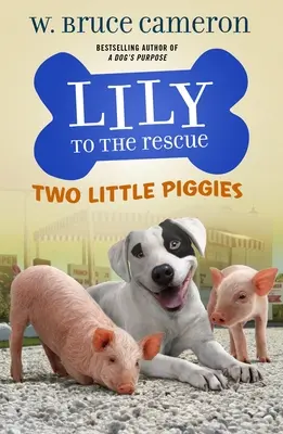 Lily to the Rescue: Két kismalac - Lily to the Rescue: Two Little Piggies