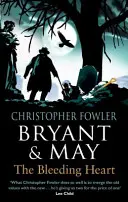 Bryant & May - A vérző szív - (Bryant & May 11. könyv) - Bryant & May - The Bleeding Heart - (Bryant & May Book 11)