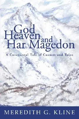 Isten, a menny és a Har Magedon - God, Heaven, and Har Magedon