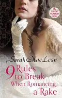 Kilenc szabály, amit meg kell szegni, ha egy paripával romantikázol - 1. szám a sorozatban - Nine Rules to Break When Romancing a Rake - Number 1 in series