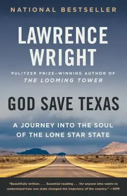 Isten mentsük meg Texast: Utazás a magányos csillagállam lelkébe - God Save Texas: A Journey Into the Soul of the Lone Star State